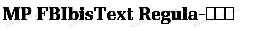 MP FBIbisText Regula字体转换